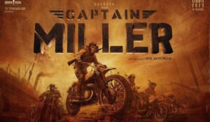 Captain Miller Movie Release date, Cast, Trailer and Ott Platform. All You Need to Know