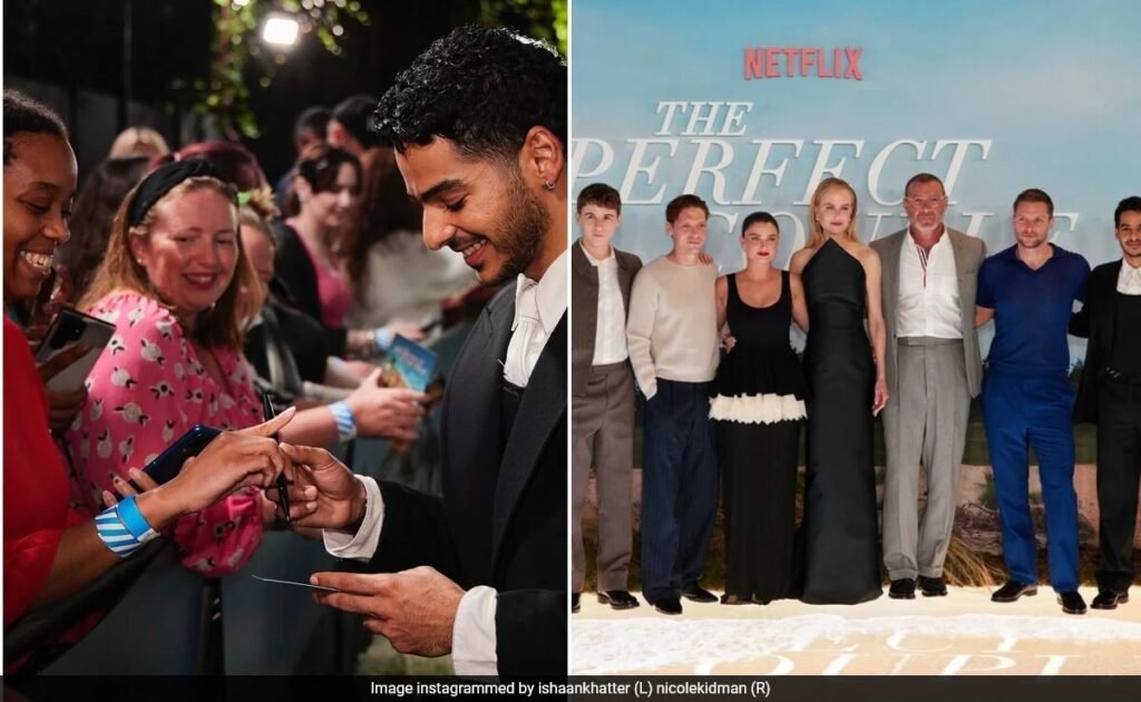 Inside The Perfect Couple UK Premiere With Nicole Kidman, Ishaan Khatter And Others FilmyMeet